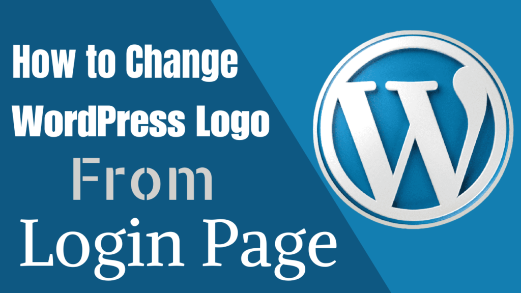 How to Change WordPress Logo from Login Page